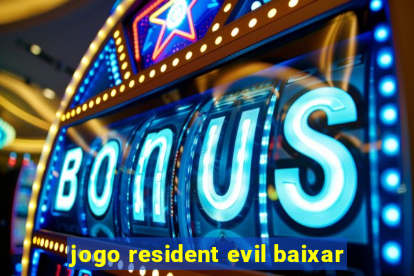 jogo resident evil baixar